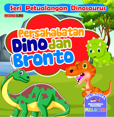 SERI PETUALANGAN DINOSAURUS - PERSAHABATAN DINO & BRONTO