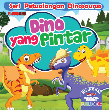 SERI PETUALANGAN DINOSAURUS - DINO YANG PINTAR