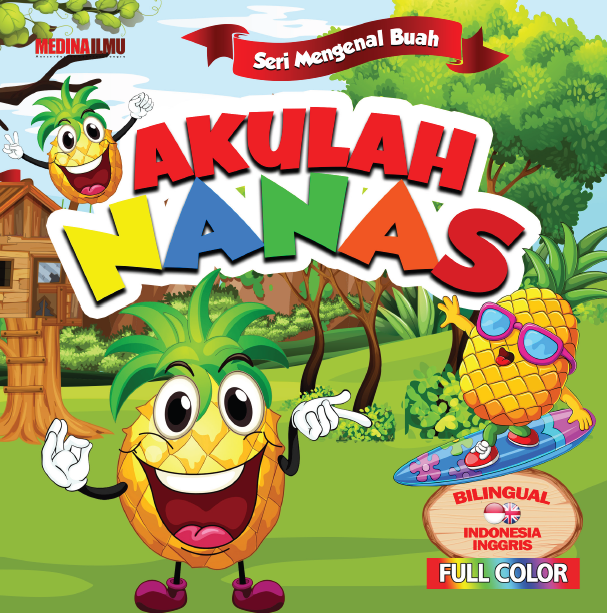 SERI MENGENAL BUAH - AKULAH NANAS
